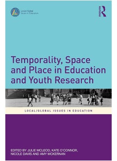 Temporality, Space and Place in Education and Youth Research  - Image 2