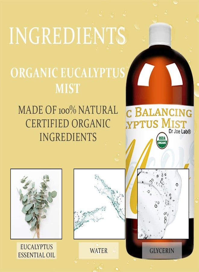 Dr Joe Lab Organic Eucalyptus Mist For Skincare - USDA Certified Moisturize Sensitive and Dry Skin - Pillow Relaxation - Pure Essential Oil & Body Mist- 32 oz - Image 5