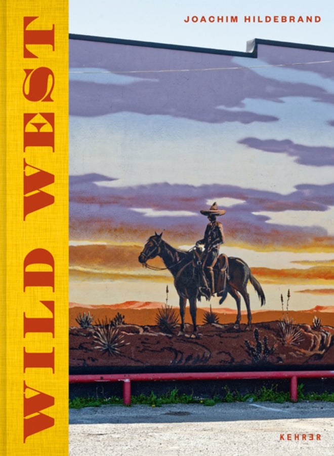 Joachim Hildebrand: Wild West 