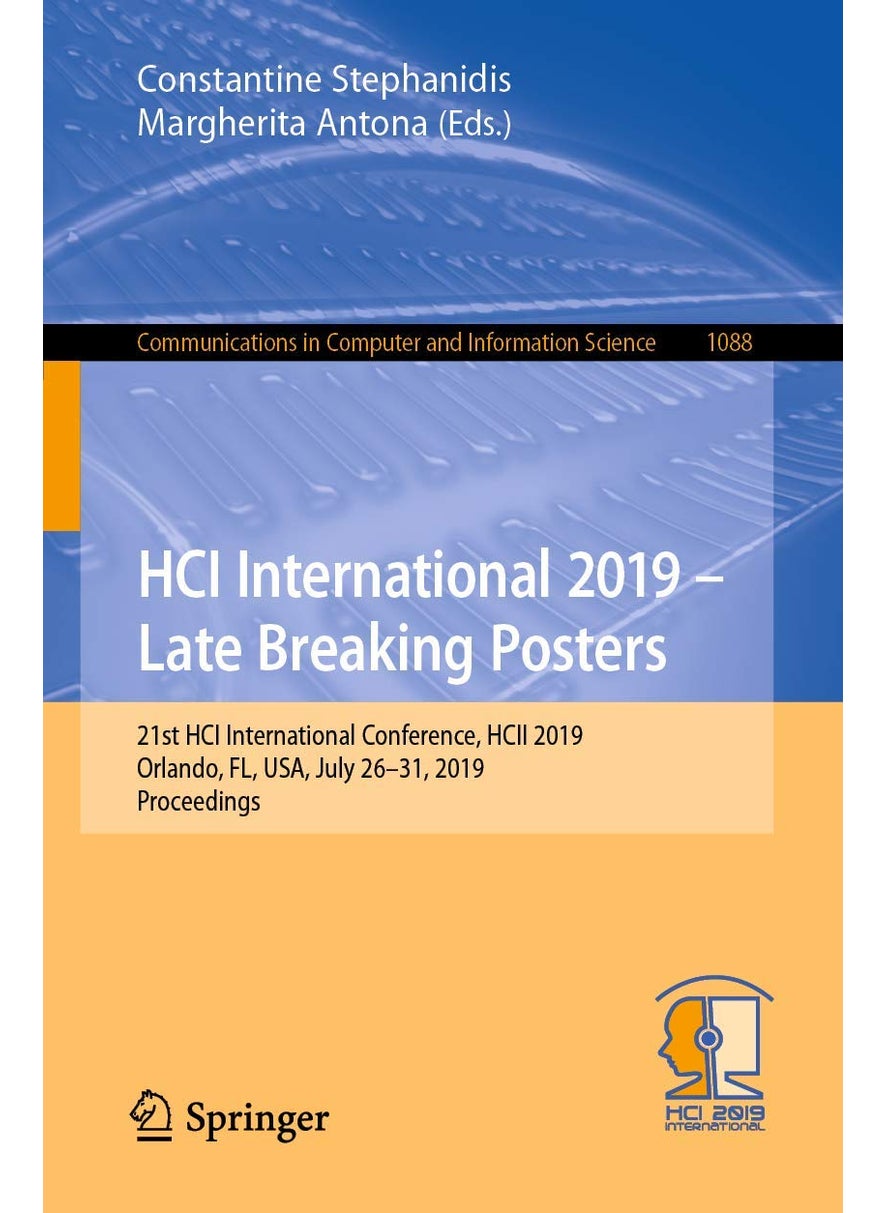 HCI International 2019 - Late Breaking Posters: 21st HCI International Conference, HCII 2019, Orlando, FL, USA, July 26-31, 2019, Proceedings 