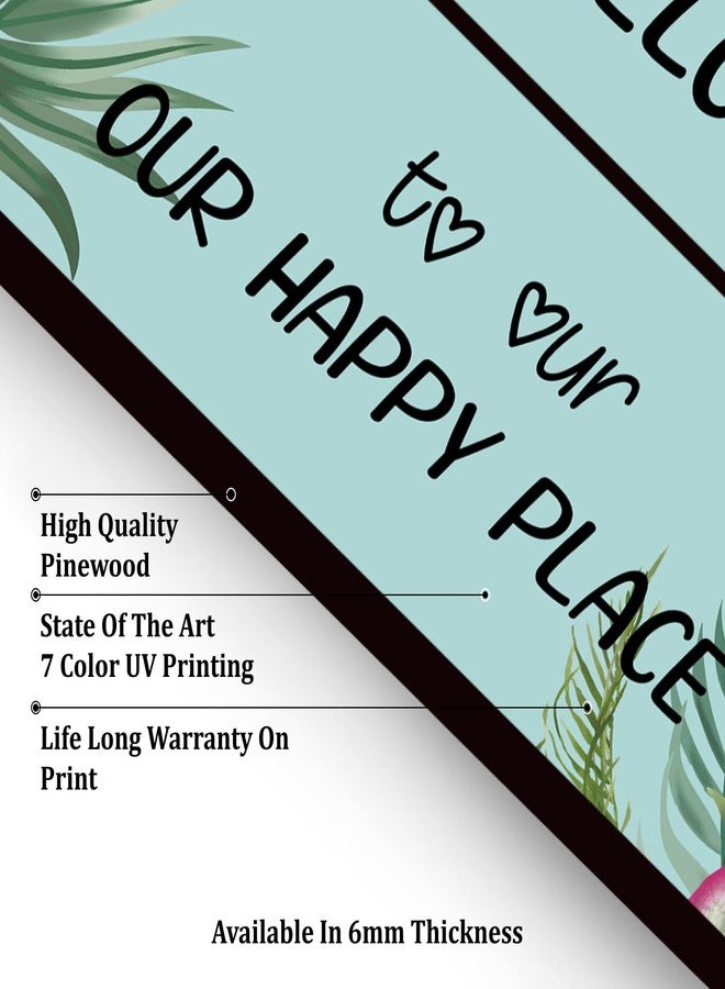 Chalk My Theme NEW LAUNCH Welcome To Our Happy Place Wooden Wall Art Wood Print For Home Décor-Pinewood- - Image 4