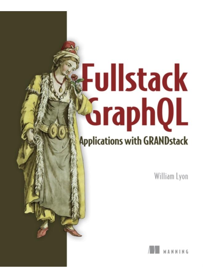 Fullstack GraphQL Applications with GRANDstack 