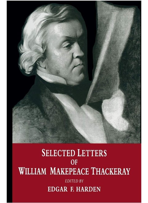 Selected Letters of William Makepeace Thackeray
