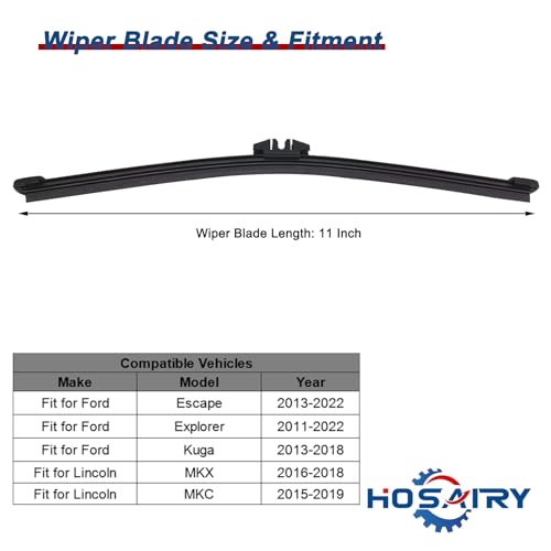 HOSAIRY Rear Windshield Wiper Blade for Ford Escape 2013-2019, for Ford Explorer 2011-2019, for Ford Kuga 13-18, for Lincoln MKX 16-18, for Lincoln MKC 15-19 Rear Wiper Blade, 11 inch (Pack of 1) - Image 2
