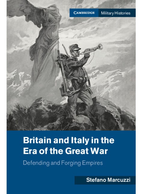 Britain and Italy in the Era of the Great War