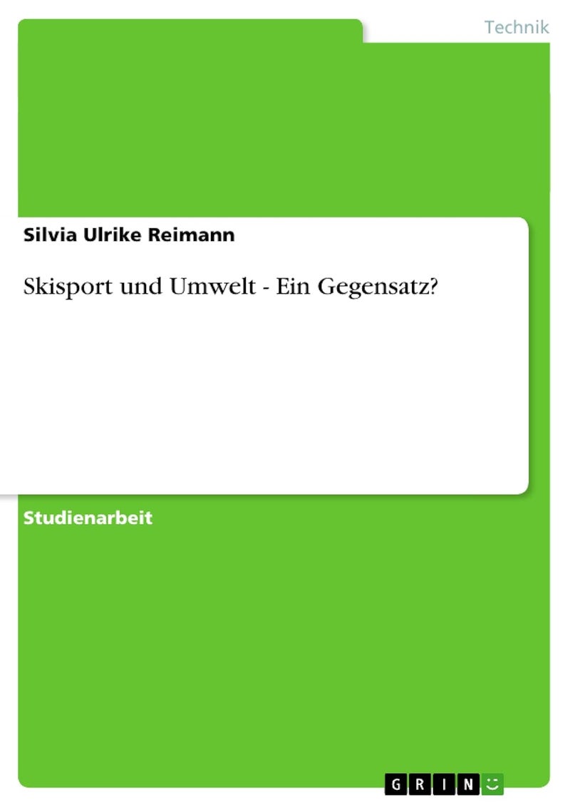 Skisport und Umwelt - Ein Gegensatz? 