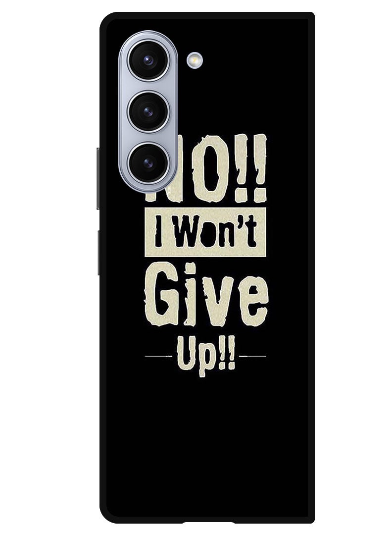 Theodor Protective Case Anti Scratch Shock Proof Bumper Cover For Samsung Galaxy Z Fold 5 No I Wont Gve Up - Image 1