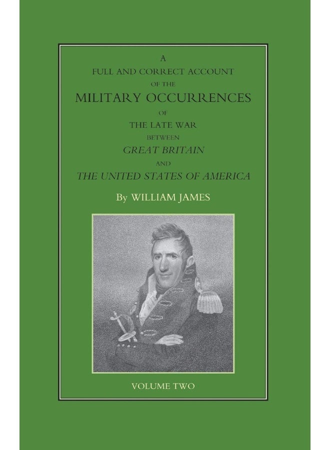 FULL AND CORRECT ACCOUNT OF THE MILITARY OCCURRENCES OF THE LATE WAR BETWEEN GREAT BRITAIN AND THE UNITED STATES OF AMERICA Volume Two  - Image 1