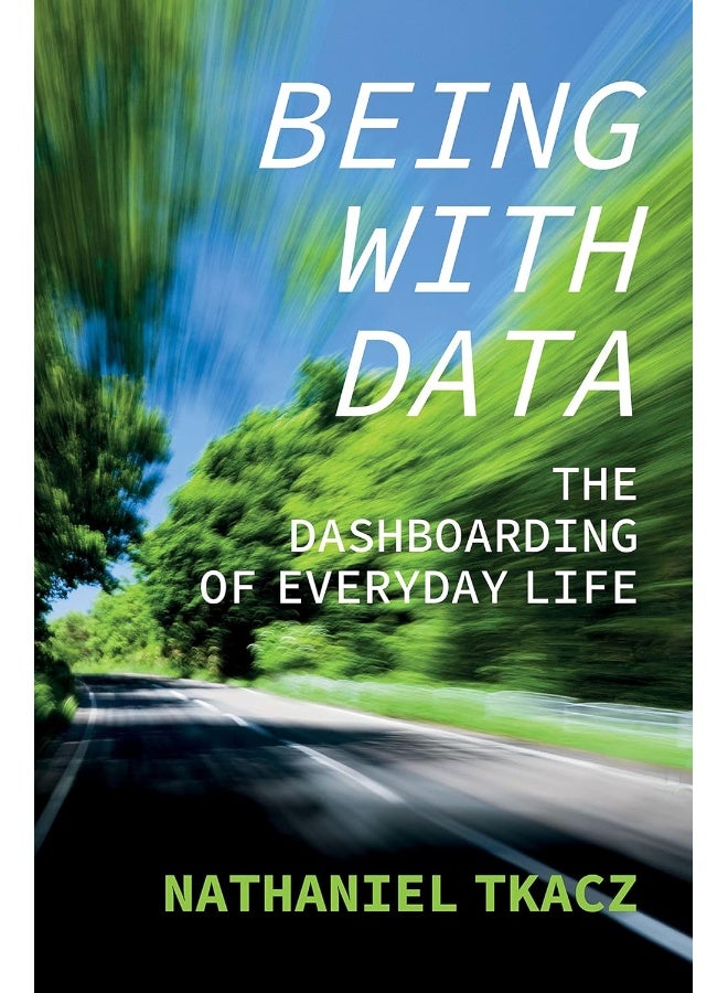 Being with Data: The Dashboarding of Everyday Life - Image 1