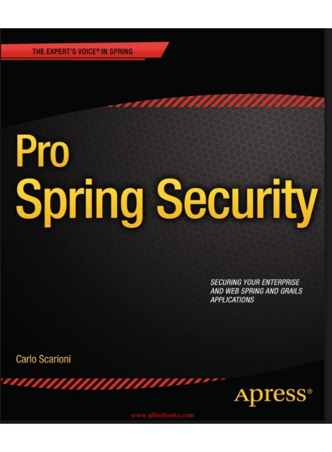 Pro Spring Security | Expert Guide to Securing Java Applications with Spring Framework - Image 1