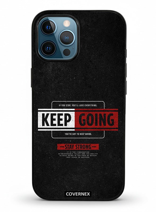 Covernex Apple iPhone 12 Pro Max Protective Case Cover Printed Featuring Keep Going - Image 2