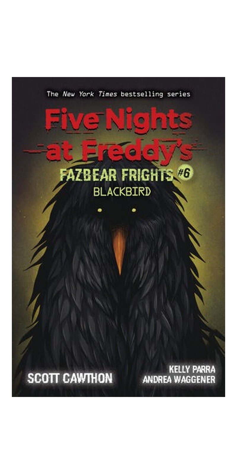 Blackbird (Five Nights at Freddy's: Fazbear Frights #6)