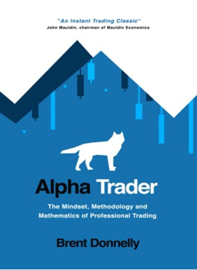 null - Alpha Trader The Mindset Methodology And Mathematics Of Professional Trading by Donnelly, Brent Paperback - Image 1