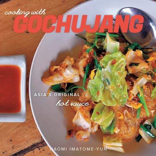 Cooking With Gochujang Asias Original Hot Sauce  - Image 1
