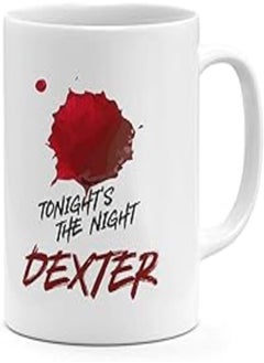 LOUD UNIVERSE TV Show Dexter 11oz Coffee Mug Quote Tonight Dexter 11oz Ceramic Novelty Mug 
