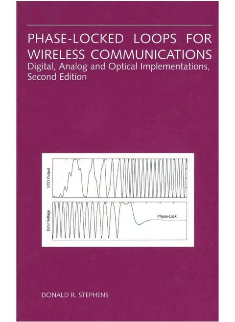 Phase-Locked Loops for Wireless Communications: Digital, Analog and Optical Implementations
