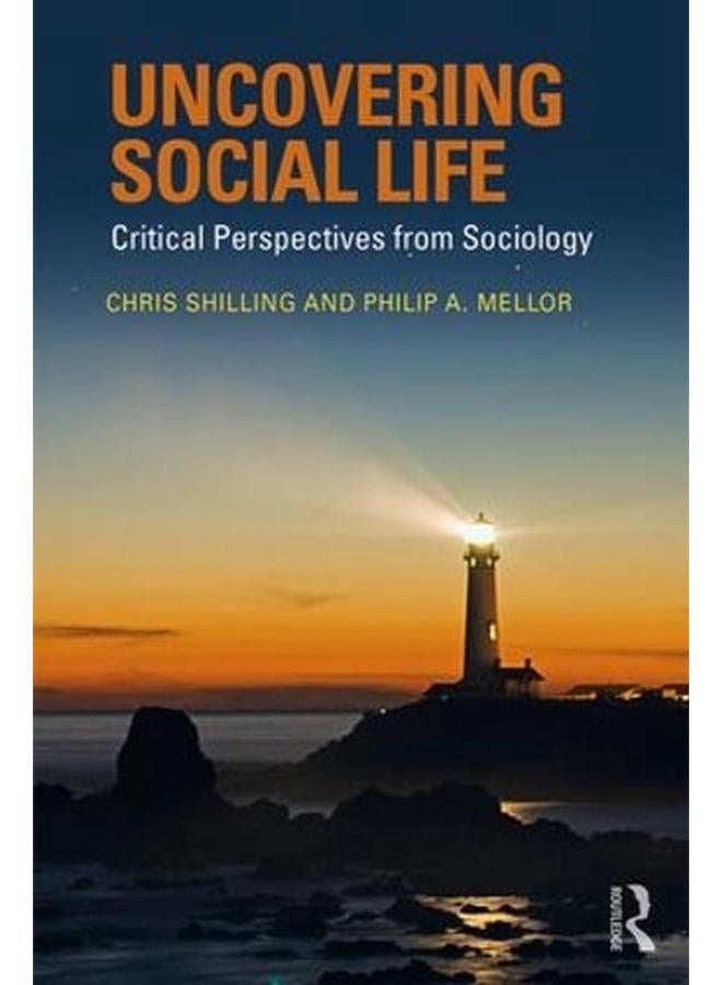 Uncovering Social Life  Critical Perspectives from Sociology  Ed   1 