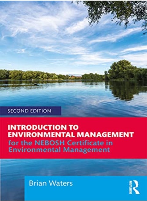 Introduction To Environmental Management For The Nebosh Certificate In Environmental Management