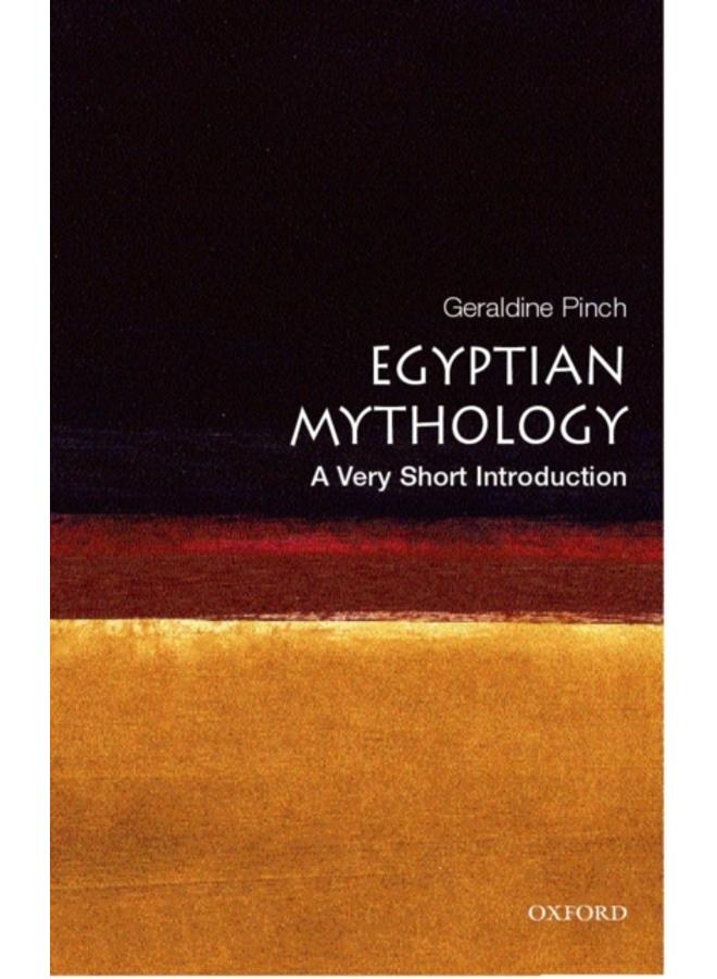 Egyptian Myth: A Very Short Introduction 