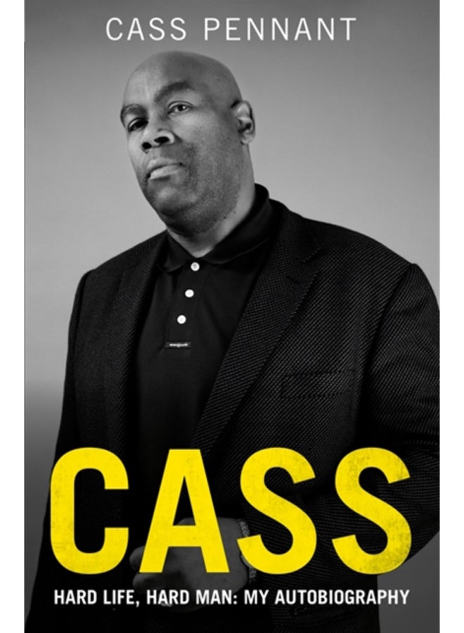 Cass - Hard Life, Hard Man: My Autobiography