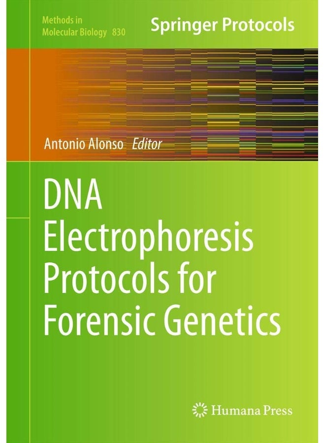 DNA Electrophoresis Protocols for Forensic Genetic 