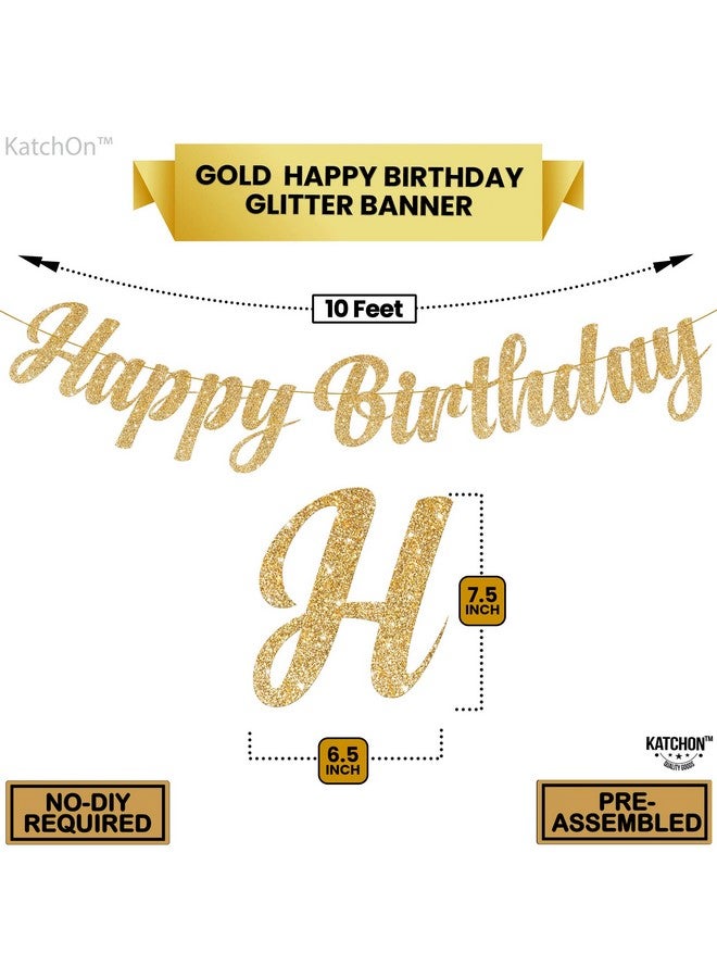 KatchOn, Glitter Gold Happy Birthday Banner Prestrung - 10 Feet, NO DIY | Gold Happy Birthday Sign | Happy Birthday Gold Banner for Gold Birthday Decorations | happy birthday decorations gold banner - Image 4