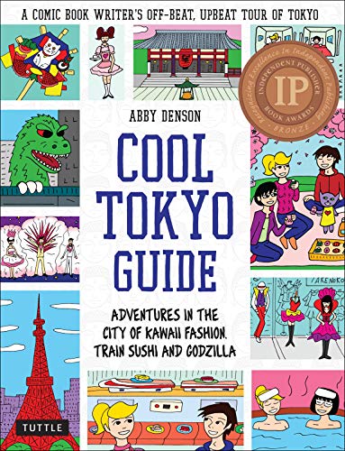 Cool Tokyo Guide Adventures In The City Of Kawaii Fashion Train Sushi And Godzilla 
