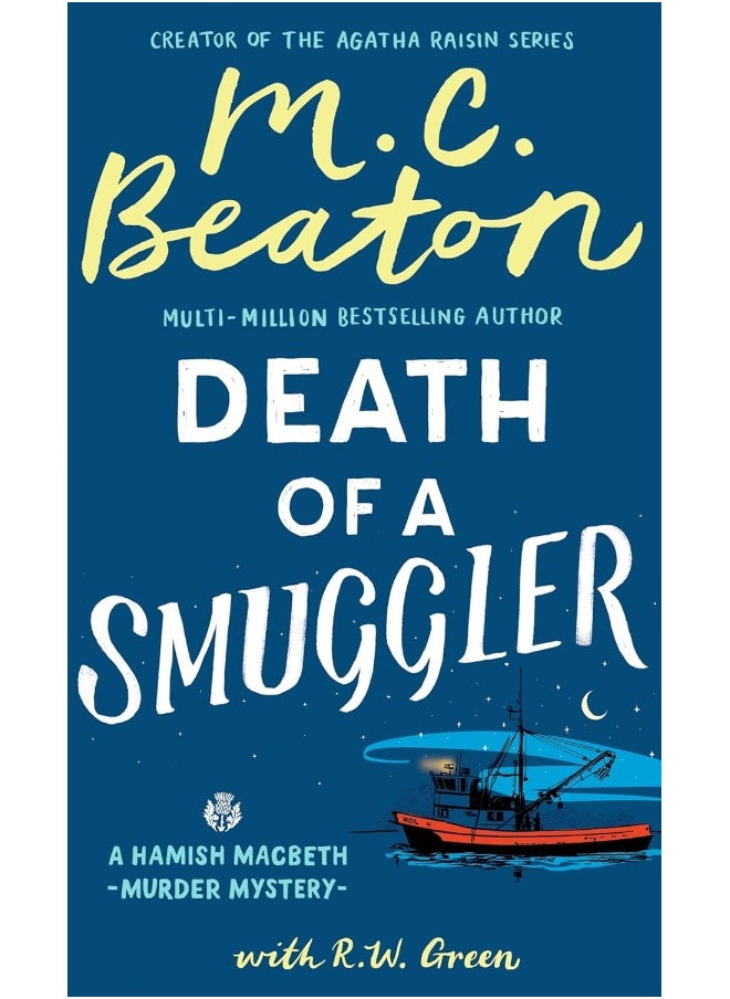 Hamish Macbeth: Death of a Smuggler: The unputdownable new cosy mystery set in the Scottish Highlands