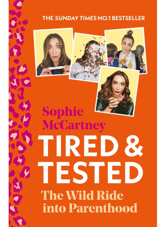 Tired and Tested : The Wild Ride into Parenthood 