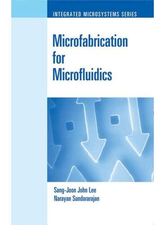 Microfabrication for Microfluidics