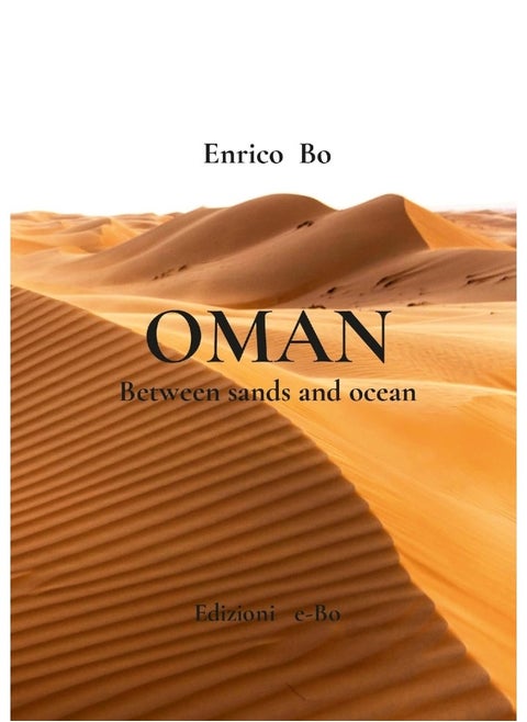 OMAN: Between sands and ocean
