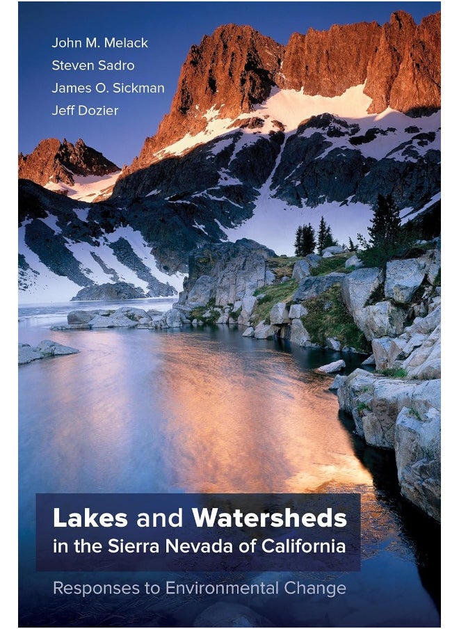 Lakes and Watersheds in the Sierra Nevada of California: Responses to Environmental Change 