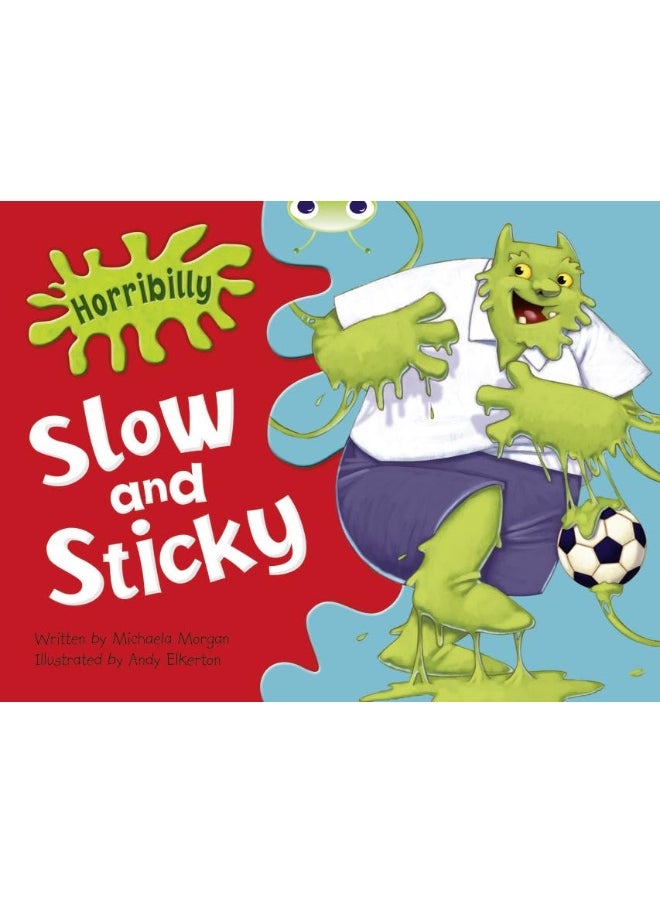Bug Club Green A/1B Horribilly: Slow and Sticky GRC 