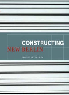 Constructing New Berlin by Brady Roberts Hardcover 