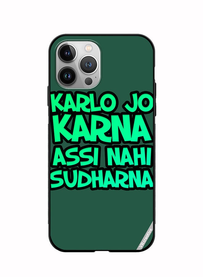 VR CREATIVE Protective Case Cover For Apple iPhone 12 Pro Max Karlo Jo Karna Assi Nahi Sudharna Hindi Quots Design Multicolour - Image 1