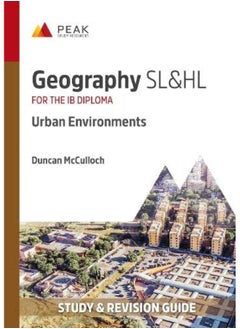 Geography SL&HL: Urban Environments: Study & Revision Guide for the IB Diploma 