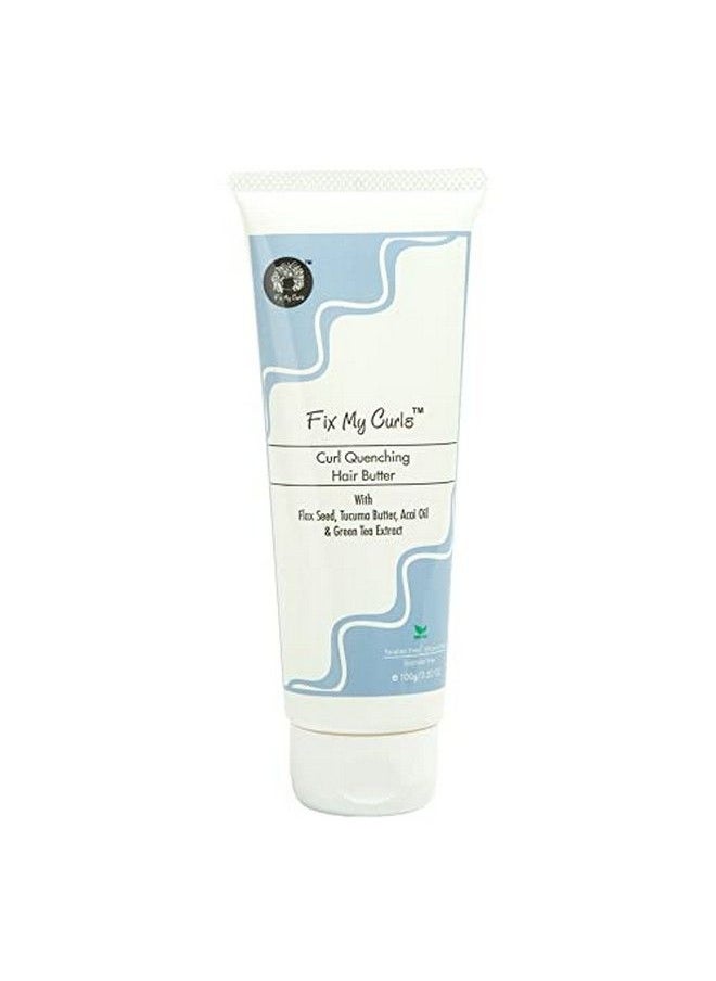 Fix My Curls - Curl Quenching Butter For Styling Curly And Wavy Hair Styling Curly And Wavy Hair Cruelty Free N Frizz Control Moisture Rich & Cg Friendly (100Gm) - Image 1
