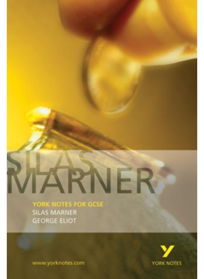 Silas Marner: York Notes for GCSE 