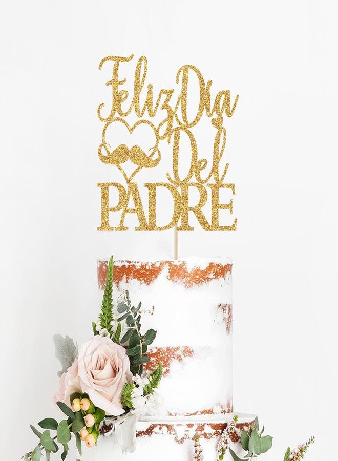 Yotawebery Feliz Dia Del Padre Cake Topper, Feliz Dia Papa Decor, Dad Birthday Cake Decor, Feliz Cumpleaños Papa, Happy Father's Day Party Decorations (Gold Glitter) - Image 3