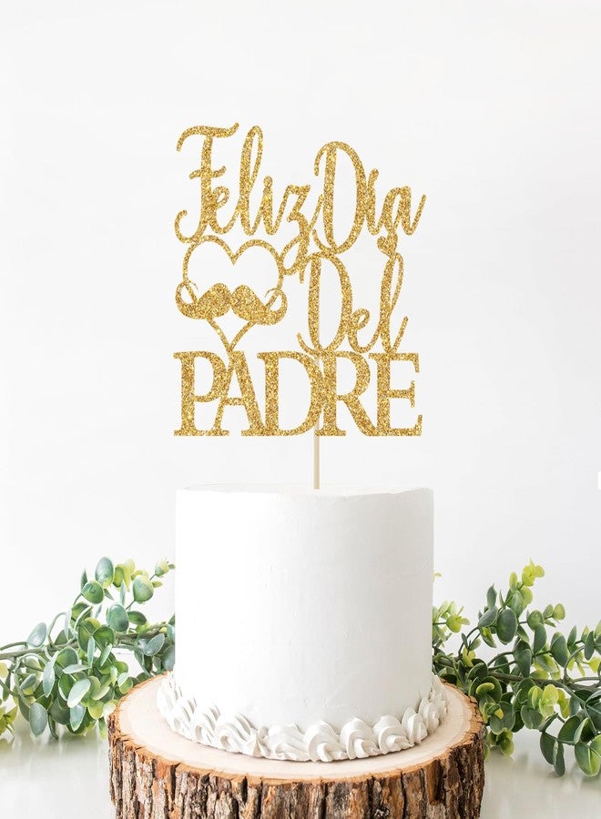 Yotawebery Feliz Dia Del Padre Cake Topper, Feliz Dia Papa Decor, Dad Birthday Cake Decor, Feliz Cumpleaños Papa, Happy Father's Day Party Decorations (Gold Glitter) - Image 4