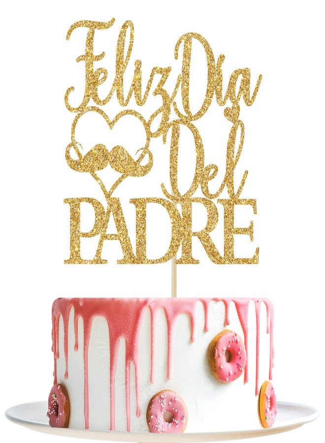Yotawebery Feliz Dia Del Padre Cake Topper, Feliz Dia Papa Decor, Dad Birthday Cake Decor, Feliz Cumpleaños Papa, Happy Father's Day Party Decorations (Gold Glitter) - Image 1