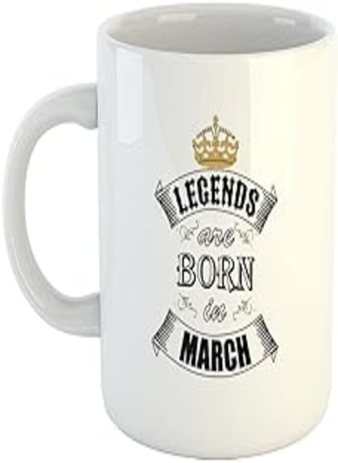 Generic - Happu - Printed Ceramic Coffee Mug, March Birthday Wishes, Legends are Born in March, Birthday Gift for Brother, Best Gift for Boss, Birthday Gift for Dad/Mom/Sister, 325 ML(11Oz), 2931-WH - Image 1