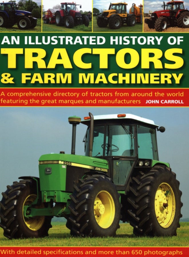 الجرارات والآلات الزراعية، تاريخ مصور لـ: دليل شامل للجرارات حول العالم يضم العلامات التجارية والمصنعين العظماء