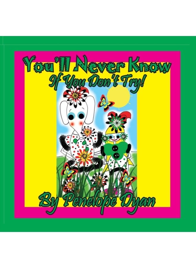 You ll Never Know If You Don t Try - Paperback