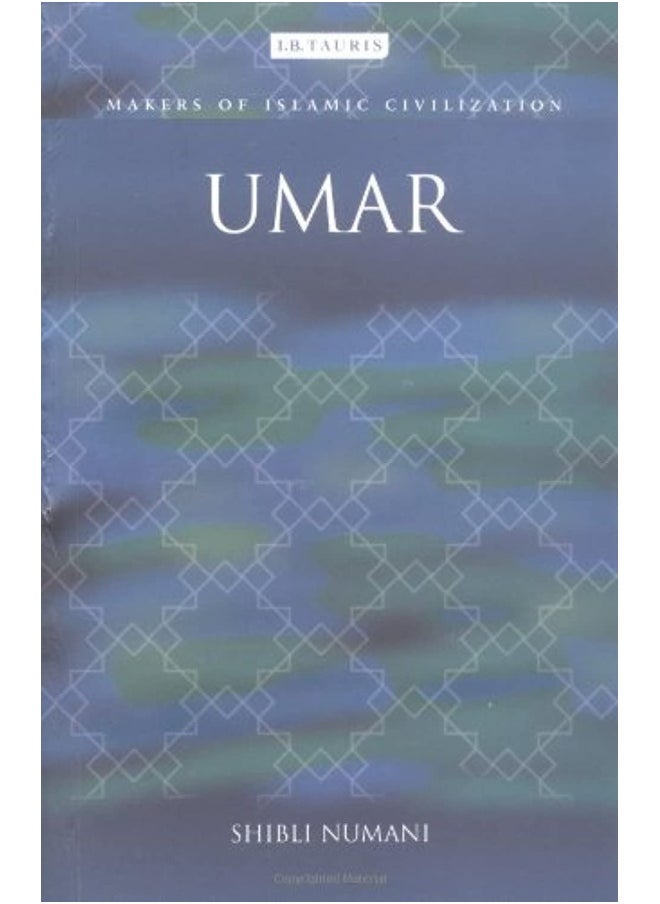 Umar: Makers of Islamic Civilization 