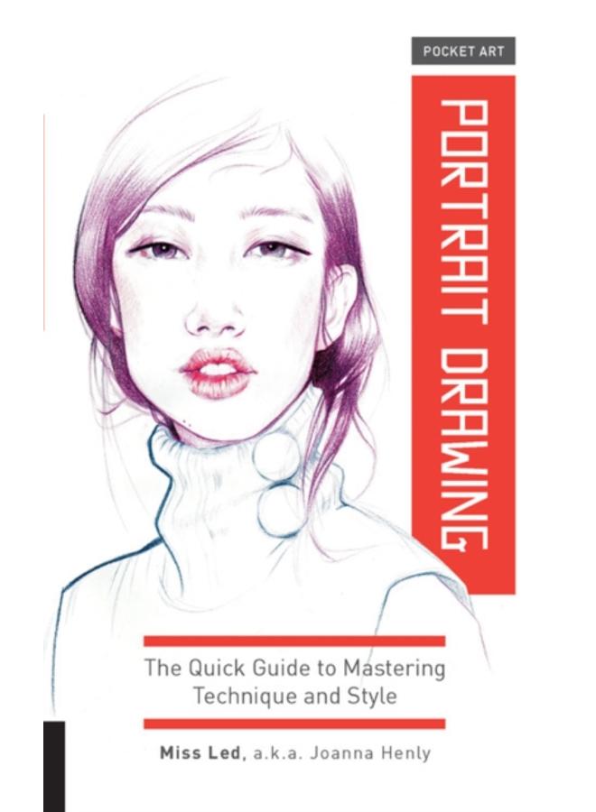 Pocket Art: Portrait Drawing : The Quick Guide to Mastering Technique and Style 