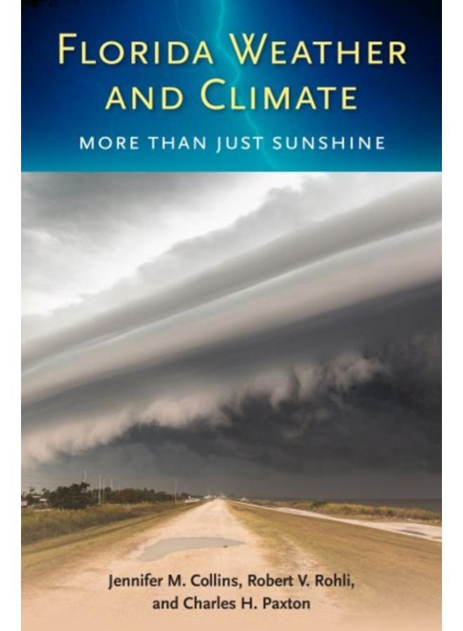 Florida Weather and Climate : More Than Just Sunshine 