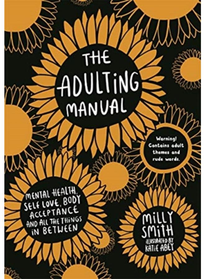 The Adulting Manual : Mental health, self love, body acceptance and all the things in between 