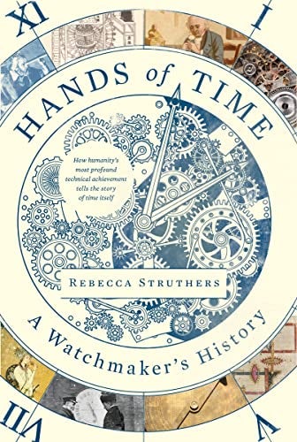 Hands Of Time A Watchmakers History