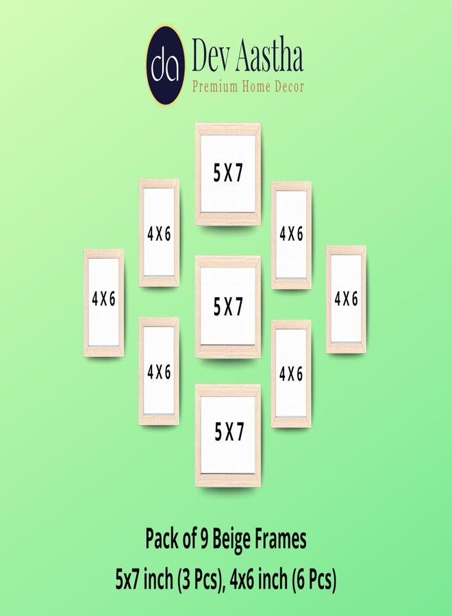 Dev Aastha Photo Frame Set for Wall Decoration – Pack of 9 Beige Frames, 5x7 inch(3 Pcs), 4x6 inch (6 Pcs) – Family Collage, Certificate & Picture Display for Home, Office & Gift Use - Image 4